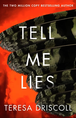 Tell Me Lies by Driscoll, Teresa