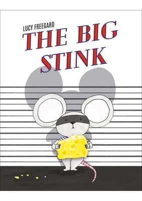 The Big Stink by Freegard, Lucy