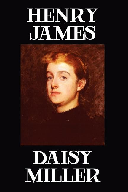 Daisy Miller by James, Henry