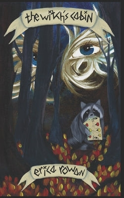 The Witch's Cabin by Rowan, Erica