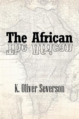The African by Severson, K. Oliver