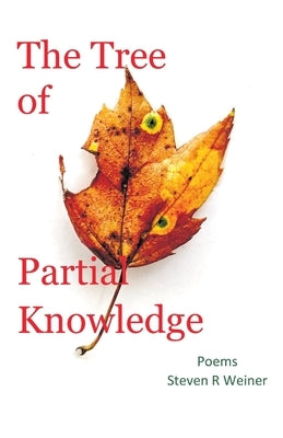 The Tree of Partial Knowledge by Weiner, Steven R.