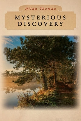 Mysterious Discovery by Thomas, Hilda