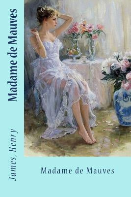 Madame de Mauves by Sir Angels