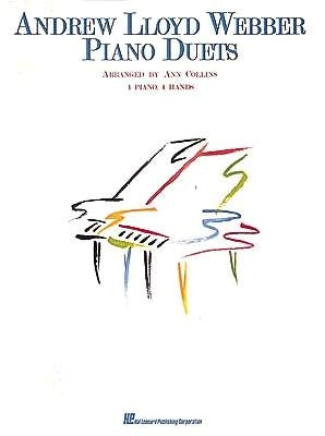 Andrew Lloyd Webber Piano Duets by Lloyd Webber, Andrew
