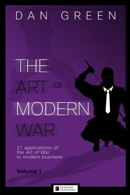 The Art of Modern War by Green, Dan