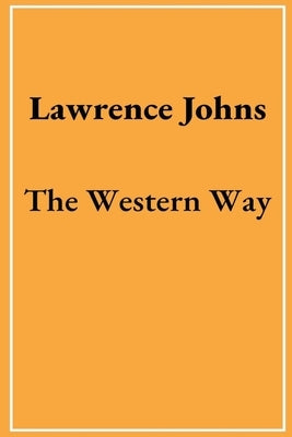 The Western Way by Johns, Lawrence