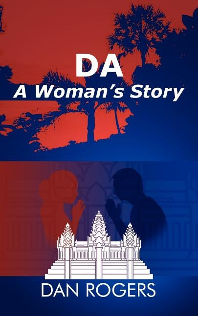 Da: A Woman's Story by Rogers, Dan
