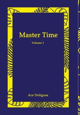Master Time by Doligosa, Ace