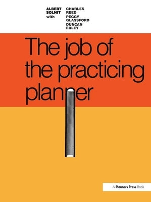 Job of the Practicing Planner by Solnit, Albert