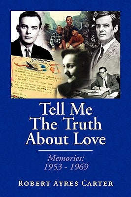 Tell Me the Truth about Love by Carter, Robert Ayres