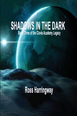 Shadows in the Dark by Harringway, Ross