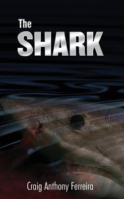 The Shark by Ferreira, Craig Anthony