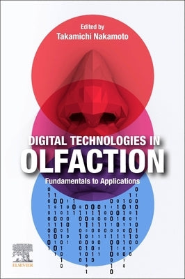 Digital Technologies in Olfaction: Fundamentals to Applications by Nakamoto, Takamichi
