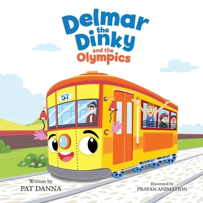 Delmar the Dinky and the Olympics by Danna, Pat