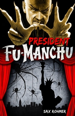 Fu-Manchu: President Fu-Manchu by Rohmer, Sax