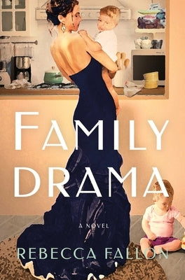 Family Drama by Fallon, Rebecca