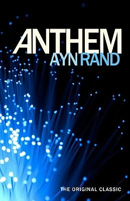 Anthem by Rand, Ayn