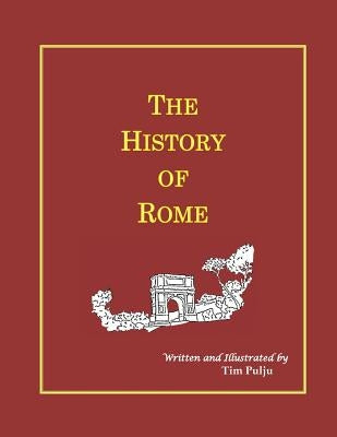 The History of Rome by Pulju, Tim