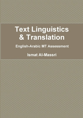 Text Linguistics and Translation by Al-Massri, Ismat
