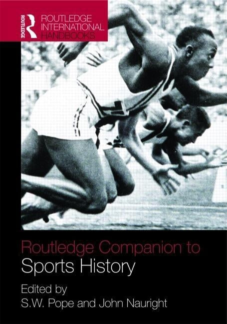 Routledge Companion to Sports History by Pope, S. W.