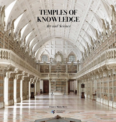 Temples of Knowledge: Art and Science by Manguel, Alberto