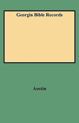 Georgia Bible Records by Austin, Jeannette Holland