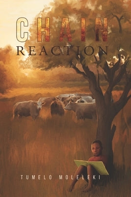 Chain Reaction by Moleleki, Tumelo