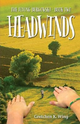 Headwinds by Wing, Gretchen K.