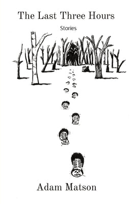 The Last Three Hours by Matson