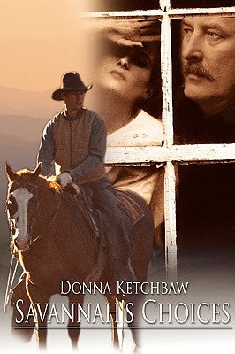 Savannah's Choices by Ketchbaw, Donna