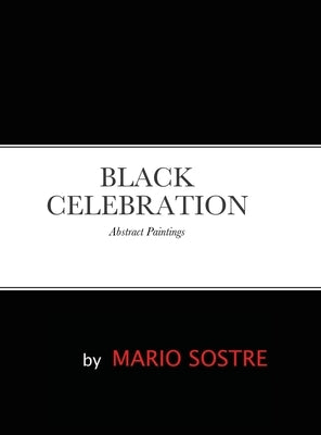 Black Celebration: Abstract Paintings by Sostre, Mario