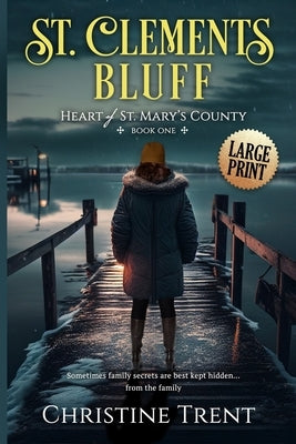 St. Clements Bluff Large Print by Trent, Christine