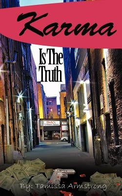 Karma Is the Truth by Armstrong, Tamissa L.