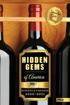 Hidden Gems of America: Wineries & Vineyards 2020-2021 by Quadra, Parentesi