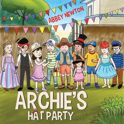 Archie's Hat Party by Newton, Abbey