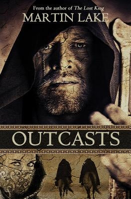 Outcasts by Lake, Martin