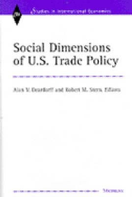 Social Dimensions of U.S. Trade Policies by Deardorff, Alan Verne