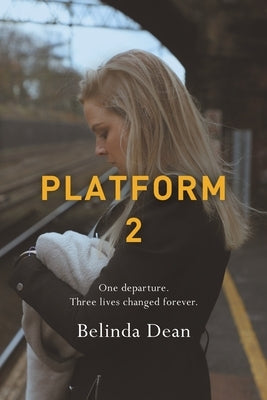Platform 2 by Dean, Belinda