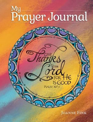 My Prayer Journal by Fink, Joanne