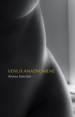 Venus Anadyomene by Sinclair, Alyssa