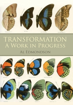 Transformation a Work in Progress by Edmondson, Al