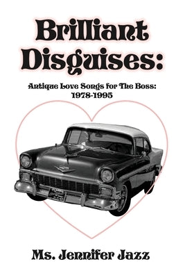 Brilliant Disguises: Antique Love Songs for The Boss: 1978-1995 by Jazz, Jennifer