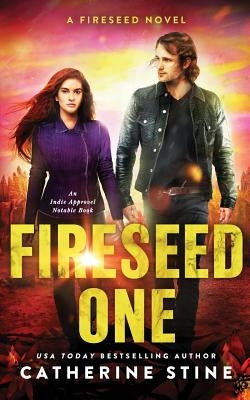 Fireseed One by Stine, Catherine