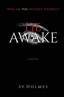 Lie Awake by Holmes, Sy