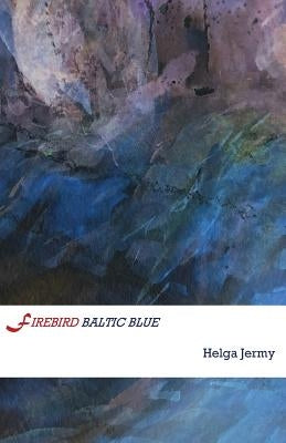 Firebird Baltic Blue by Jermy, Helga