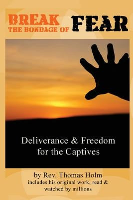 Break the Bondage of Fear: God can cure your crippling Anxiety by Shaw, Amber