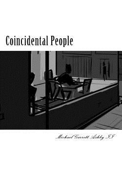 Coincidental People: a collection of short stories by Ashby II, Michael Garrett