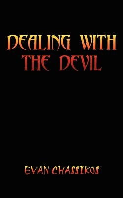 Dealing With The Devil by Chassikos, Evan