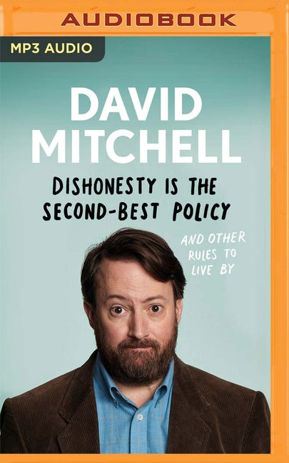 Dishonesty Is the Second-Best Policy by Mitchell, David